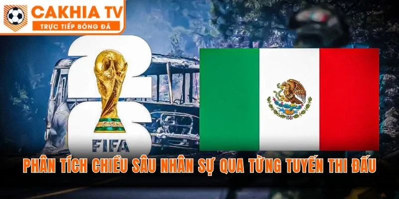 Phân tích chiều sâu nhân sự qua từng tuyến thi đấu